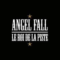 Angel Fall : Le Roi de la Piste
